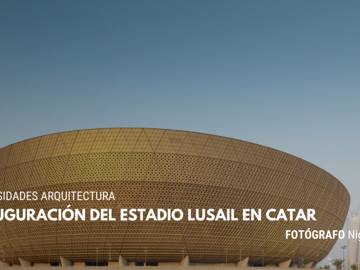 Inauguración del Estadio de fútbol Lusail en Catar