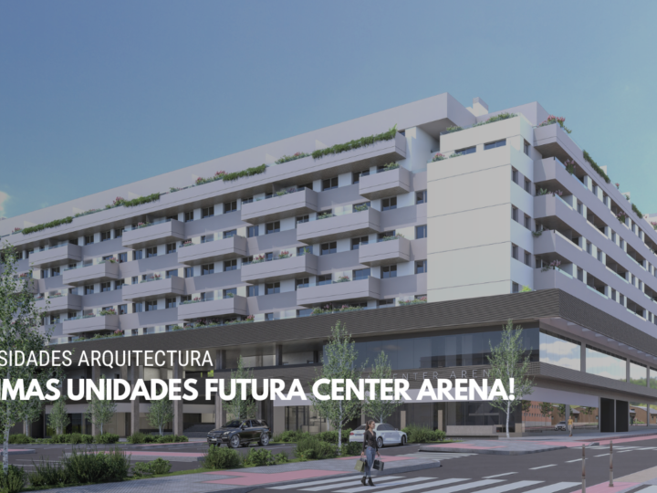 ¡Últimas Unidades Futura Center Arena!