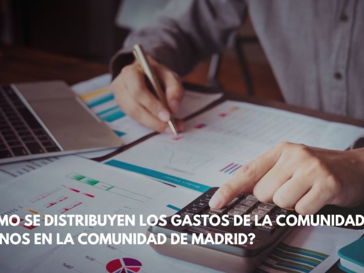 ¿Cómo se distribuyen los gastos de la comunidad de vecinos en la Comunidad de Madrid?