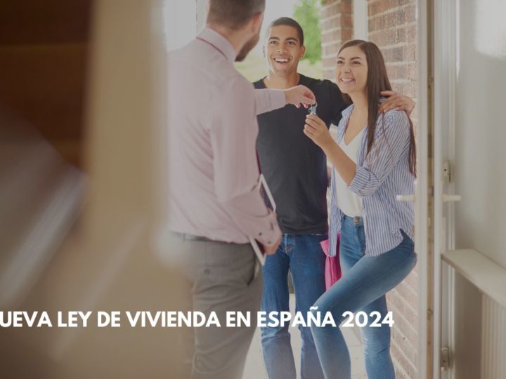 La Nueva Ley de Vivienda en España 2024